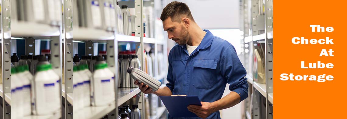 Check at Lube Storage